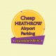 Cheap Heathrow Parking